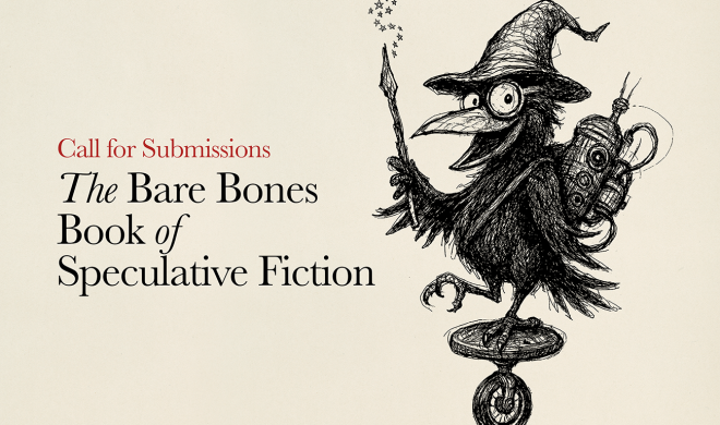 Call for Submissions: The Bare Bones Book of Speculative Fiction