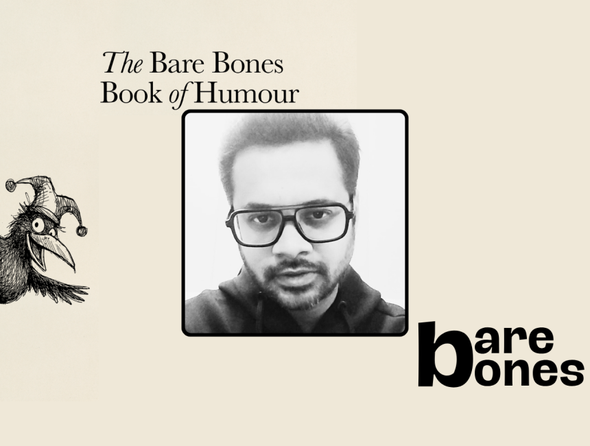 THE BARE BONES BOOK OF HUMOUR: An Introduction by Ankit Raj Ojha THE BARE BONES BOOK OF HUMOUR: An Introduction by Ankit Raj Ojha