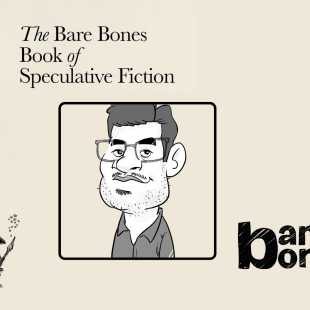 The Bare Bones Book of Speculative Fiction: Foreword by Ankit Raj Ojha